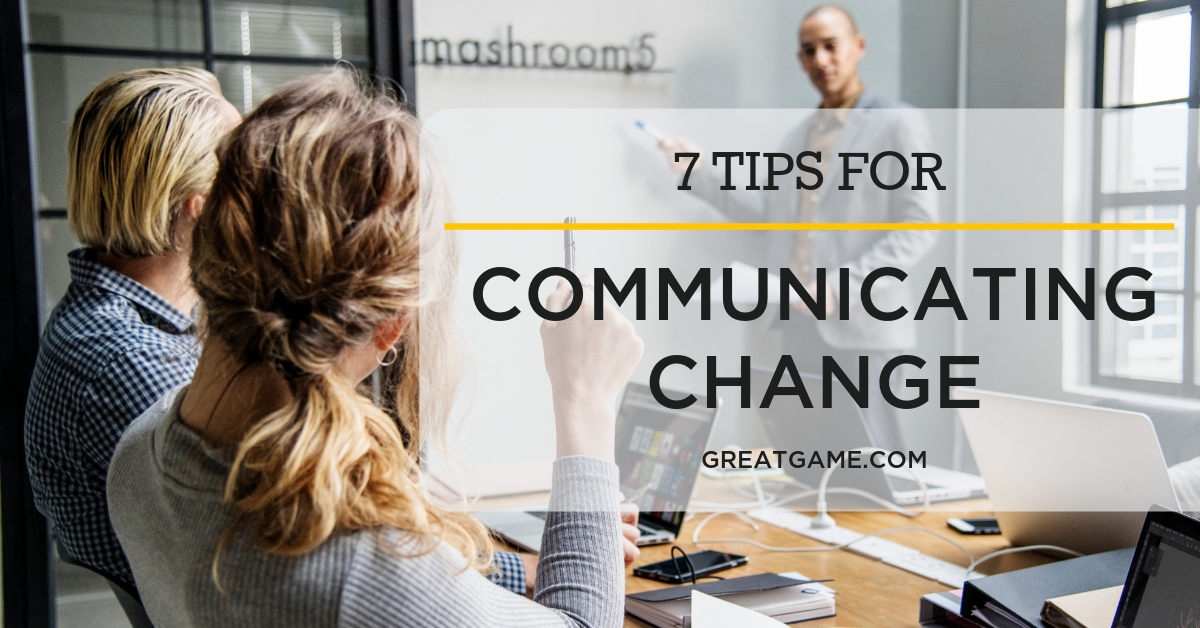 7 Tips for Communicating Change Blog (1)
